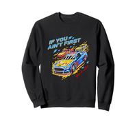 Si no Eres el Primero, Eres el último Retro Racing Cars Motorsport Sudadera