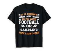 Si no es fútbol o Juegos de Azar no me Importa Camiseta