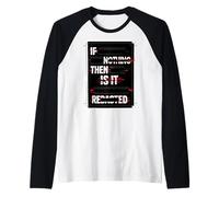 Si no es Nada, Entonces por qué censuró Documentos Archivo redactado Camiseta Manga Raglan
