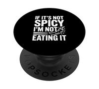 Si no es Picante, no lo Estoy Comiendo Humor gastronómico PopSockets PopGrip Adhesivo