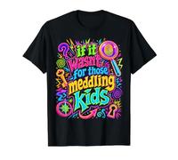 SI NO Fuera por Esos NIÑOS Meddling Camiseta gráfica económica