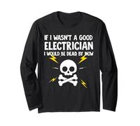 Si no Fuera un Buen Electricista ya estaría Muerto Manga Larga