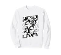 Si No Hace con Los Videojuegos Manga O La Comida No Me Importa Sudadera