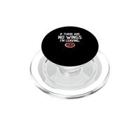 Si no Hay alas, me voy de los Divertidos Amantes de Las alas de búfalo PopSockets PopGrip para MagSafe