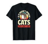 Si no Involucra a Gatos, Entonces no me Importa Camiseta