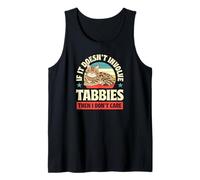 Si no Involucra a Tabbies, Entonces no me Importa Camiseta sin Mangas