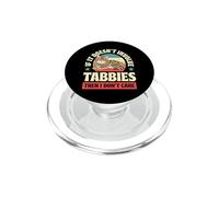 Si no Involucra a Tabbies, Entonces no me Importa PopSockets PopGrip para MagSafe