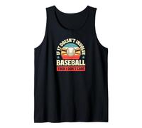 Si no Involucra béisbol, Entonces no me Importa Camiseta sin Mangas