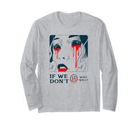 Si no lo Hacemos, ¿quién lo hará? (Declaración de protesta y Lucha) Manga Larga