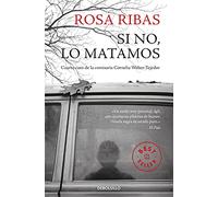 Si No Lo Matamos (comisaria Cornelia Weber-tejedor 4)