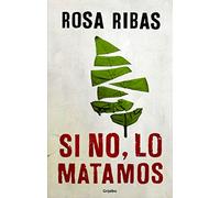 Si No Lo Matamos