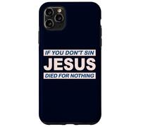 Si no pecas Jesús murió por nada #6 trve Metalero Festival Carcasa para iPhone 11 Pro Max