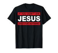 Si no pecas Jesús murió por nada #8 trve Metalero Festival Camiseta