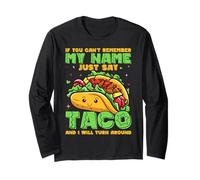Si no puedes recordar mi nombre solo di Taco y me volveré Manga Larga