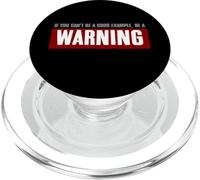 SI NO Puedes SER UN Buen Ejemplo SE UNA Advertencia Gracioso PopSockets PopGrip para MagSafe