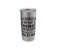 Si no puedo hacer grandes cosas puedo hacer pequeñas cosas en un gran Vaso térmico de acero inoxidable de doble pared