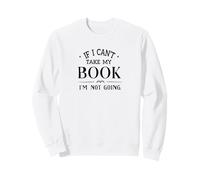 Si no Puedo llevarme mi Libro, no voy a IR a Leer Ropa Sudadera