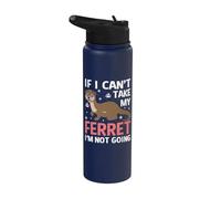 Si no puedo tomar a mi hurón no voy a ser divertido hurón Stainless Steel Insulated Water Bottle
