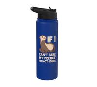 Si no puedo tomar a mi hurón no voy a ser divertido hurón Stainless Steel Insulated Water Bottle