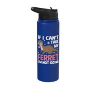 Si no puedo tomar a mi hurón no voy a ser divertido hurón Stainless Steel Insulated Water Bottle