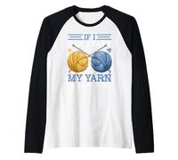 Si no Puedo Tomar mi Hilo no voy Camiseta Manga Raglan