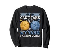 Si no Puedo Tomar mi Hilo no voy Sudadera