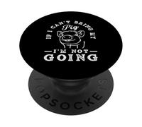 Si no Puedo traer a mi Cerdo, no voy a ser Gracioso, Granjero. PopSockets PopGrip Adhesivo