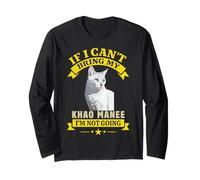 Si no Puedo traer a mi Khao Manee, no voy a ser dueño de Gato Humor Manga Larga