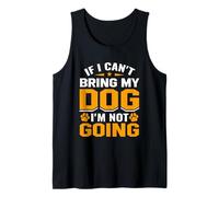 Si no Puedo traer a mi Perro, Divertido diseño para Amantes de los Perros Camiseta sin Mangas