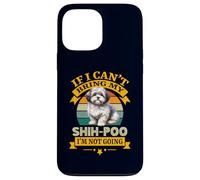 Si no Puedo traer a mi Perro Shih-Poo, no voy a ser Gracioso dueño Carcasa para iPhone 13 Pro MAX