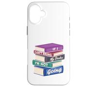 Si no puedo traer mis libros, no voy Carcasa para iPhone 16 Plus