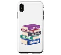 Si no puedo traer mis libros, no voy Carcasa para iPhone XS Max