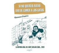 Si no queréis ratas dar de comer a las gatos