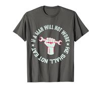 Si no Quieres Trabajar ni Shall no Comer Camiseta, Hombre, Asfalto, XXL