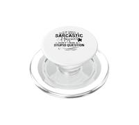 Si no Quieres una Respuesta sarcástica no Hagas una Pregunta estúpida PopSockets PopGrip para MagSafe