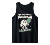 Si no se Trata de Pickleball, no Estoy interesado en el Jugador de Pickleball Camiseta sin Mangas