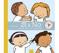 Sì & no. Si può fare, non si può fare. Ediz. a colori (Album illustrati)