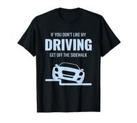Si no te Gusta cómo conduzco, Sal de la acera, Divertido Auto Camiseta gráfica económica