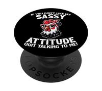Si no te gusta mi actitud atrevida deja de hablar PopSockets PopGrip Adhesivo
