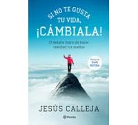 Si No Te Gusta Tu Vida ¡cambiala!