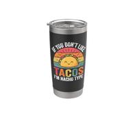 Si no te gustan los tacos, soy el tipo nacho - Taco amante de la comida Vaso térmico de acero inoxidable de doble pared