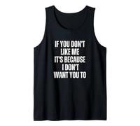 Si No Te Gusto, Es Porque No Quiero Que Te Guste Camiseta sin Mangas