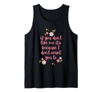 Si No Te Gusto, Es Porque No Quiero Que Te Guste Camiseta sin Mangas