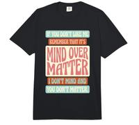 Si no te Gusto, Recuerda Que es Mente sobre Materia Comfort Colors Adult Heavyweight T-Shirt