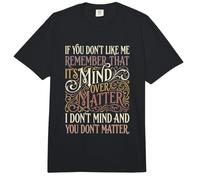 Si no te Gusto, Recuerda Que es Mente sobre Materia Comfort Colors Adult Heavyweight T-Shirt