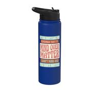 Si no te gusto, recuerda que es mente sobre materia Stainless Steel Insulated Water Bottle