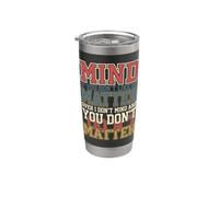 Si no te gusto, recuerda que es mente sobre materia Vaso térmico de acero inoxidable de doble pared