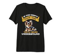 Si no Tienes uno, Nunca entiendes el Toy Terrier Ruso Camiseta Premium