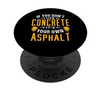 Si no usas concreto, es tu propio asfalto PopSockets PopGrip Adhesivo
