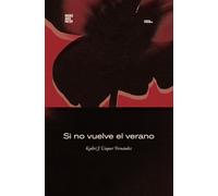 Si no vuelve el verano: 98 (Colección Pippa Passes (Buenos Aires Poetry))